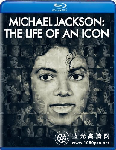 迈克尔·杰克逊：偶像的一生.2011.BluRay.720p.x264.AC3.中英字幕/3.28G