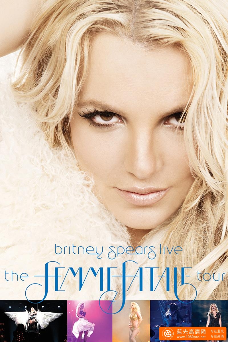 布兰妮蛇蝎美人巡回演唱会Britney.Spears.Live.TheFemme.Fatale.Tour.2011.1080p.BluRay.x264-KaKa