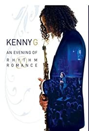 肯尼 G：节奏与浪漫之夜  Kenny G - An Evening of Rhythm &amp; Romance [2008 г., Smooth Jazz