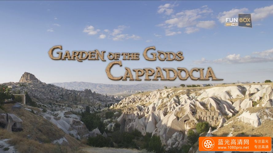 [4K超清纪录片]众神的花园 - 卡帕多西亚[2160P/MKV/3.53GB] 百度云
